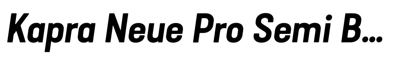 Kapra Neue Pro Semi Bold Italic Expanded Rounded